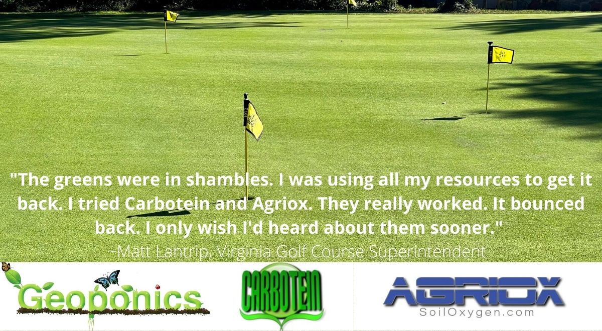 Agriox soil aerator adds soil oxygen and Carbotein adds plant nutrition to get heat stressed grass to bounce back on this Virginia golf course in spring and summer. 